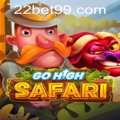 Explore the Thrilling World of GoHighSafari with 22Bet.com