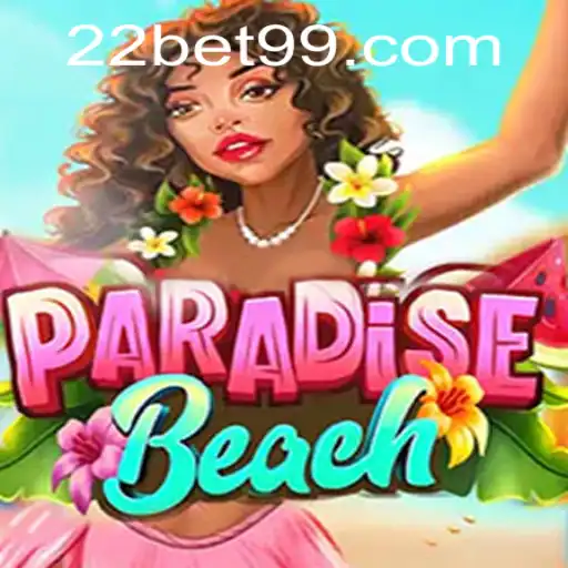 ParadiseBeach: Dive into the Excitement of 22Bet's Latest Gaming Experience