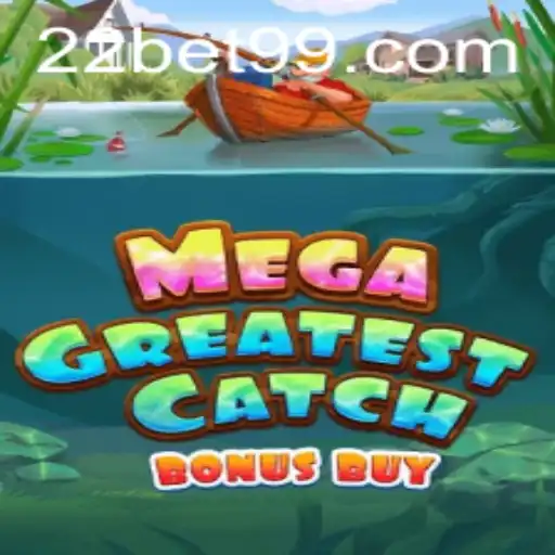 Explore the Exciting World of MegaGreatestCatchBonusBuy on 22Bet.com