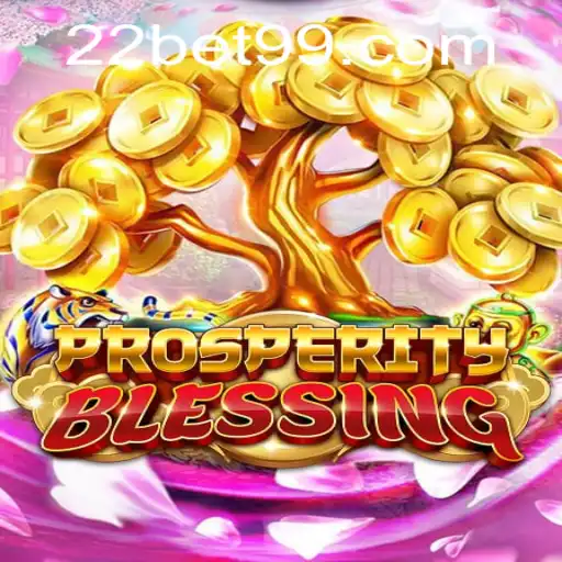 Discover the Exciting World of ProsperityBlessing on 22Bet.com