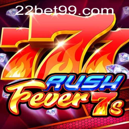 Exploring the Thrills of RushFever7s on 22Bet.com